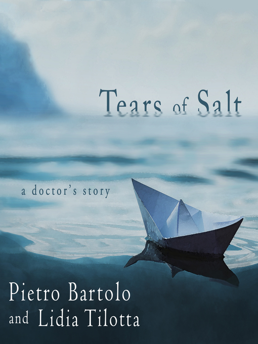 Title details for Tears of Salt by Pietro Bartolo - Available